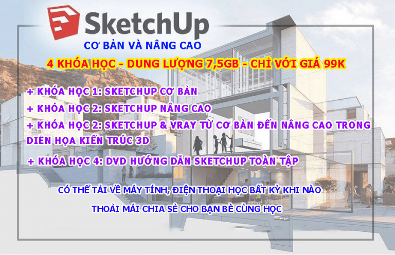 4 khóa học Sketchup cơ bản và nâng cao giá 99k