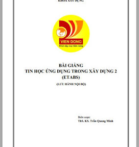 Etabs – Ứng dụng tin học trong xây dựng