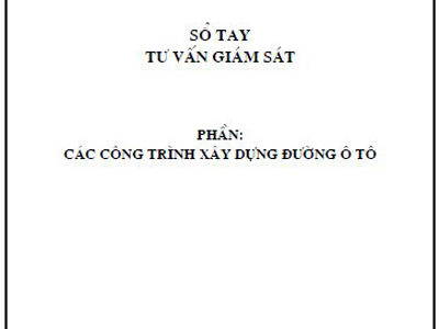 Sổ tay tư vấn giám sát các công trình xây dựng đường ô tô