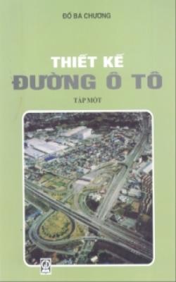 Thiết kế kết cấu đường ô tô - Tập 1