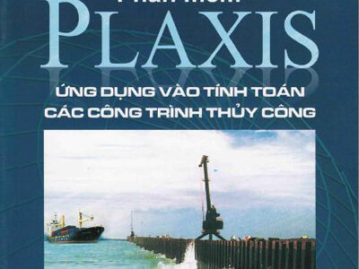 Hướng dẫn sữ dụng PLAXIS – DHBK