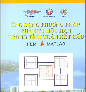 Ứng Dụng Phương Pháp Phần Tử Hữu Hạn Trong Tính Toán Kết Cấu – Nguyễn Hoài Sơn, 266 Trang