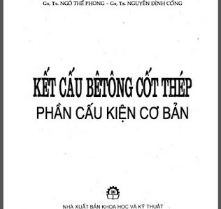 Kết cấu BTCT Phần cấu kiện cơ bản – Phan Quang Minh ( BT1-ĐHXD)