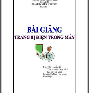 Bài giảng trang bị điện trong máy – Ths.Nguyễn Bê