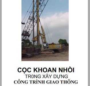 Cọc Khoan Nhồi Trong Xây Dựng Công Trình Giao Thông – Gs.Ts.Nguyễn Viết Trung, 218 Trang