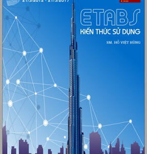 Etabs – Kiến thức sử dụng – Hồ Việt Hùng