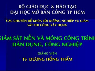 Giám sát nền và móng công trình dân dụng, công nghiệp