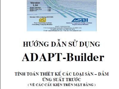 Tính toán thiết kế các loại sàn – dầm ứng suất trước và Hướng dẫn sử dụng ADAPT – Builder