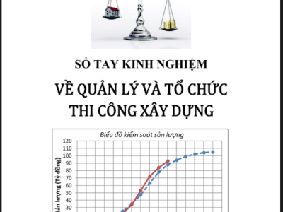 Sổ tay kinh nghiệm về quản lý và tổ chức thi công